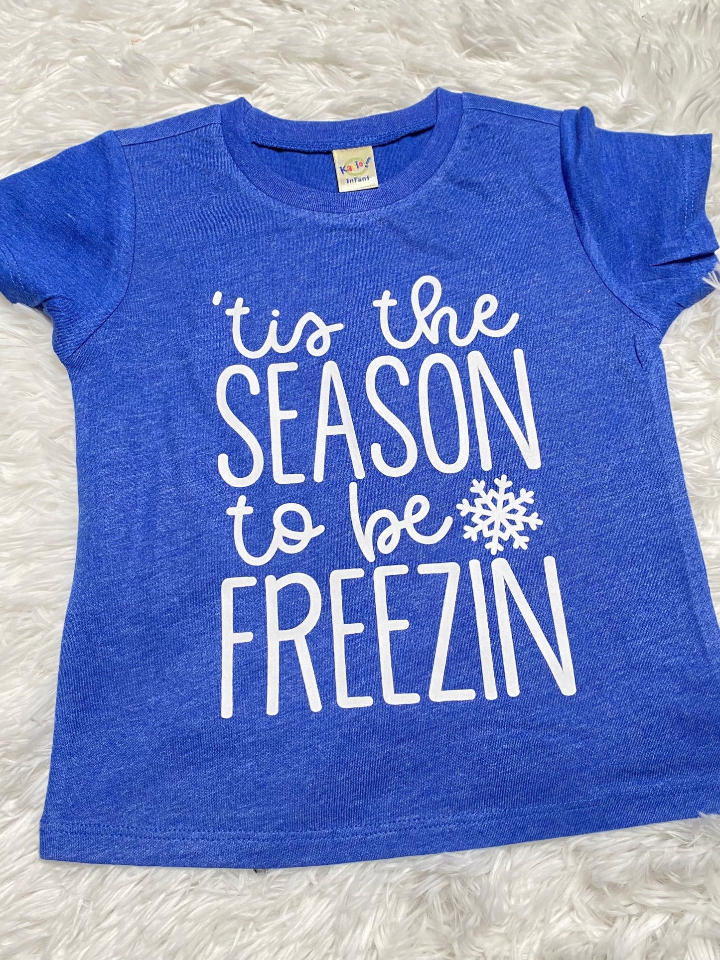 Tis The Season to Be Freezin'  Shirt